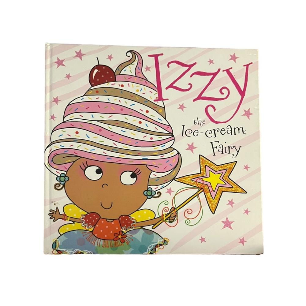 Hardcover Izzy the Ice-Cream Fairy Children’s Book